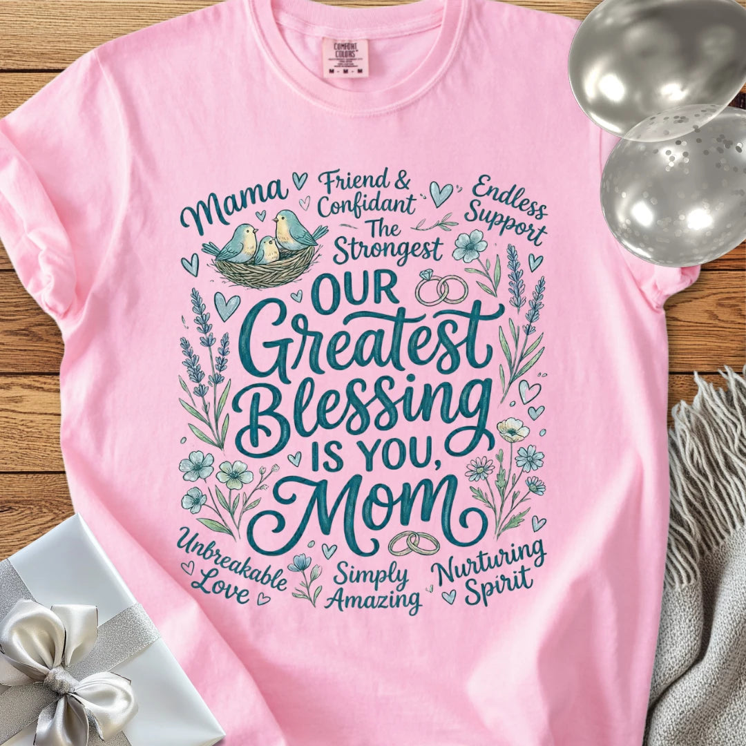Our Greatest Blessing is You Mom - Premium T-Shirt