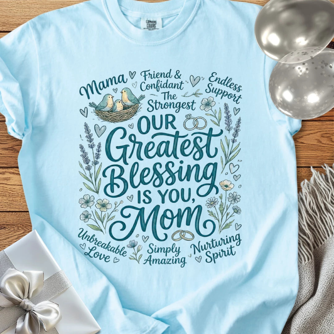 Our Greatest Blessing is You Mom - Premium T-Shirt
