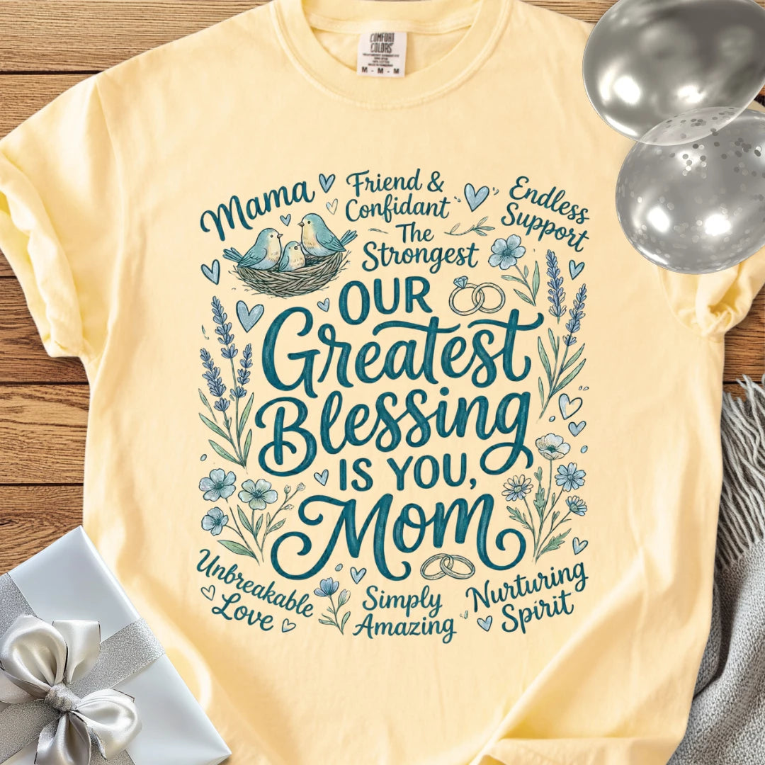 Our Greatest Blessing is You Mom - Premium T-Shirt
