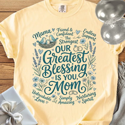 Our Greatest Blessing is You Mom - Premium T-Shirt