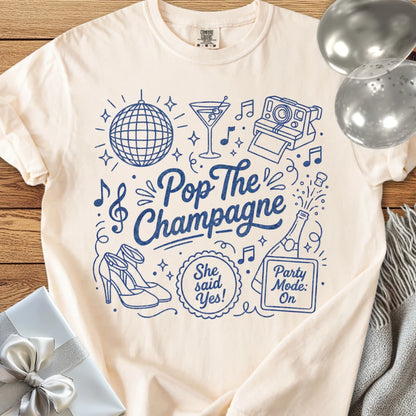 Pop the Champagne, She Said Yes -  Premium Engagement T-Shirt