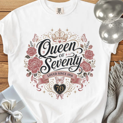 Queen of Seventy, Loved Since 1956 - Premium 70th Birthday T-Shirt