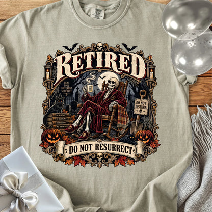 Retired, Do Not Resurrect - Premium Halloween Retirement T-Shirt