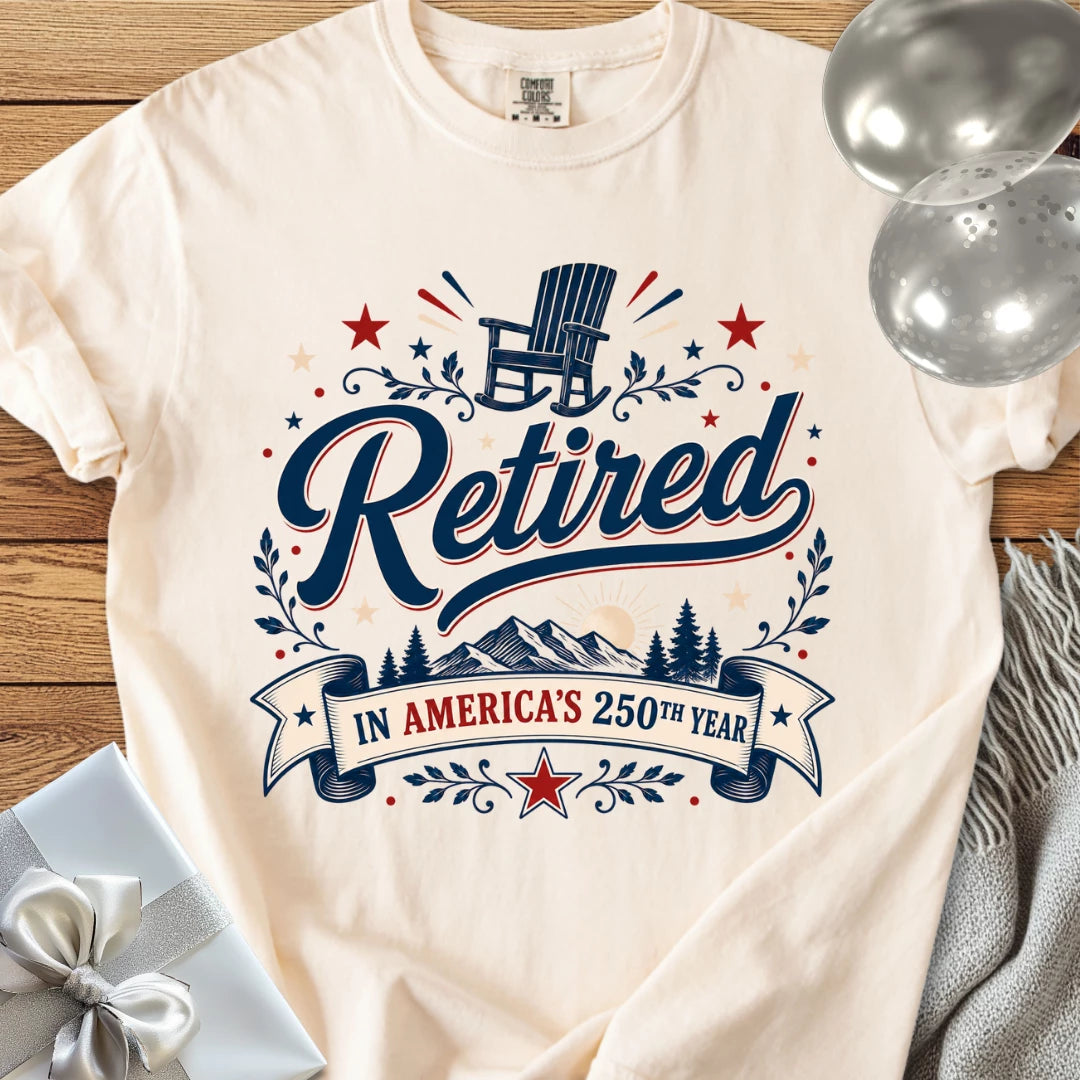 Retired in America's 250th Year - Premium America 250 T-Shirt