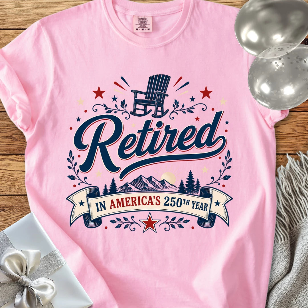 Retired in America's 250th Year - Premium America 250 T-Shirt