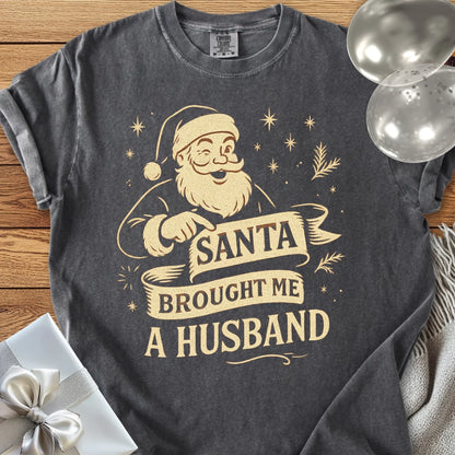 Santa Brought Me a Husband - Premium Christmas T-Shirt