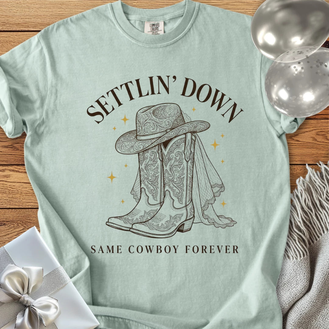 Settlin' Down, Same Cowboy Forever - Premium Wedding T-Shirt