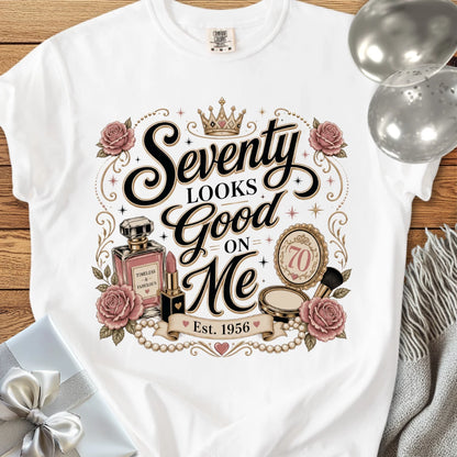Seventy Looks Good On Me. Est. 1956 - Premium 70th Birthday T-Shirt