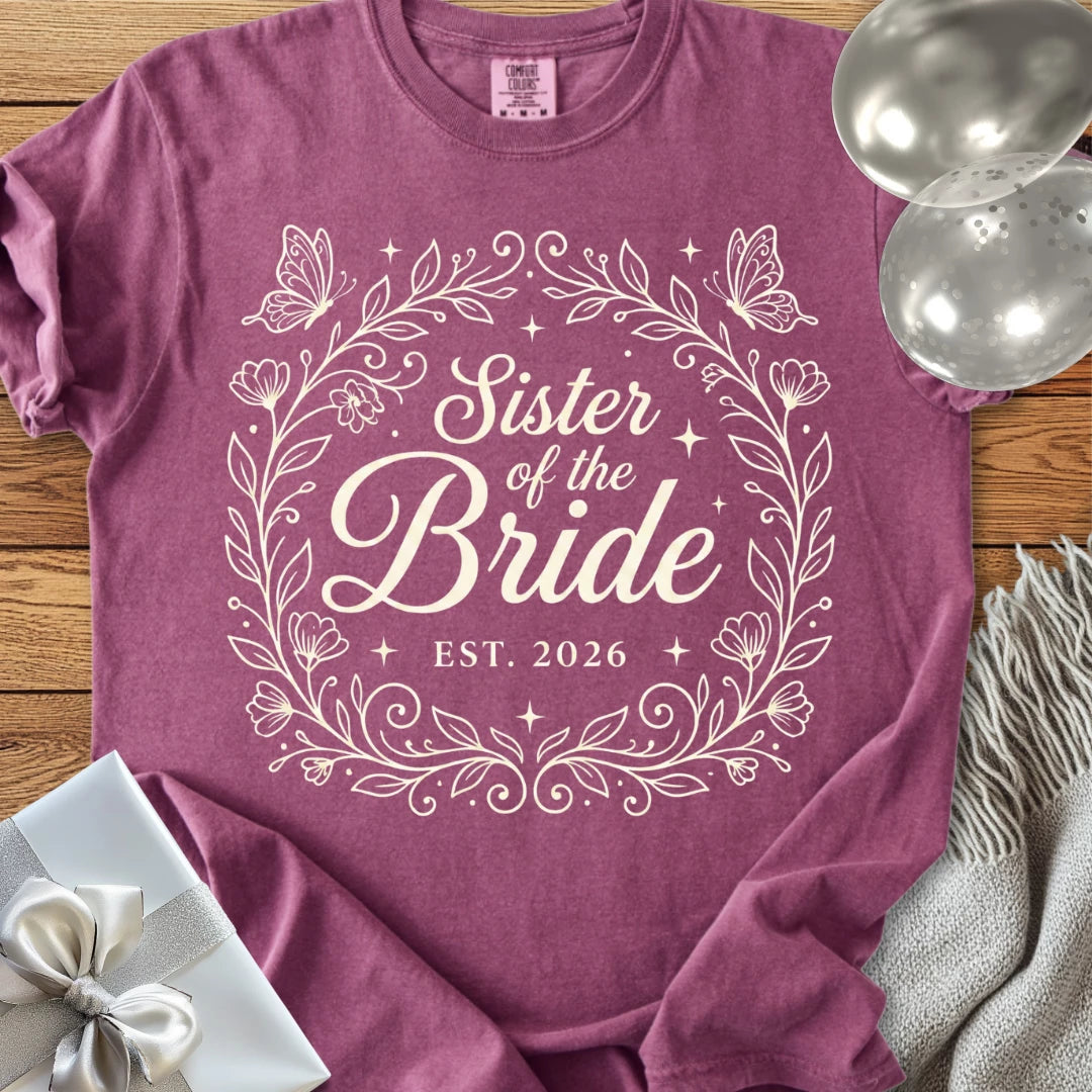 Sister of the Bride, Est 2026 - Premium Wedding T-Shirt