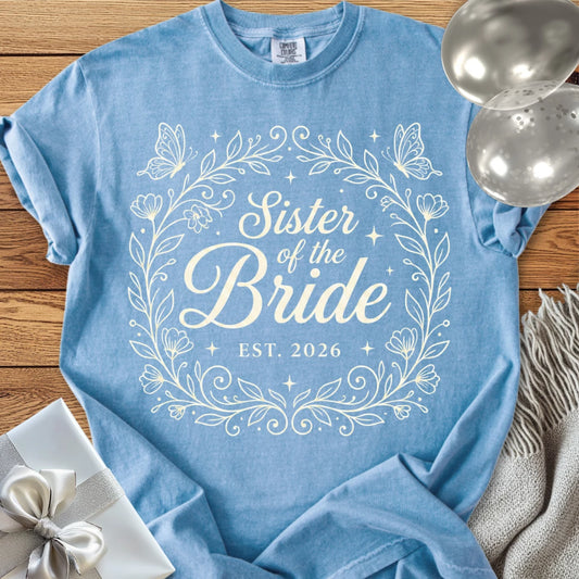 Sister of the Bride, Est 2026 - Premium Wedding T-Shirt
