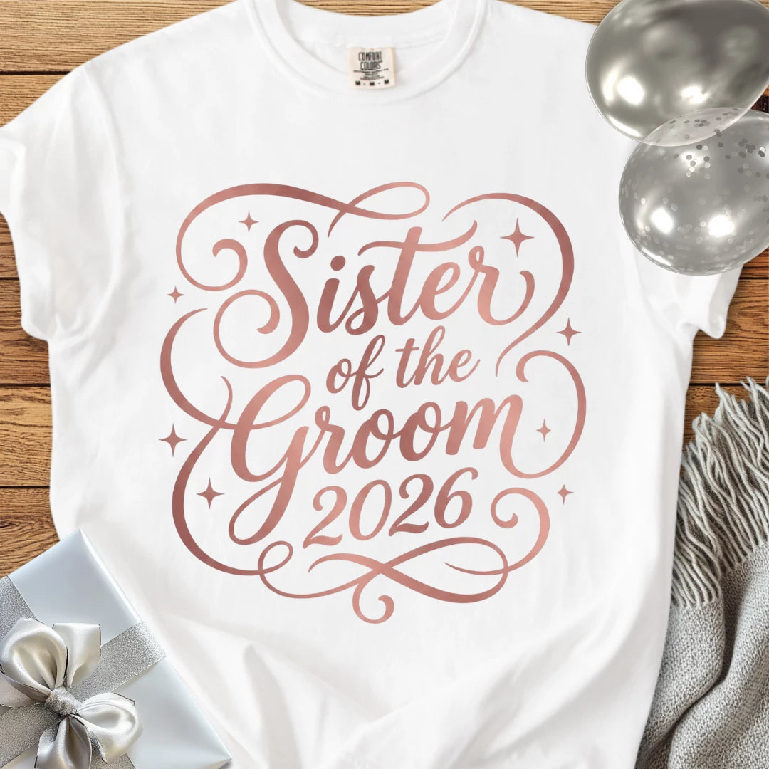 Sister of the Groom  2026 - Premium Wedding T-Shirt