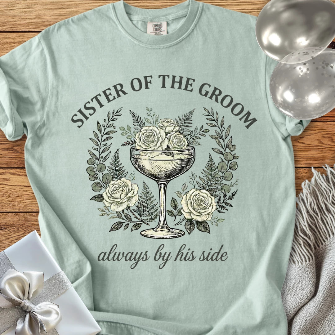 Sister of the Groom, Always by His Side - Premium Vintage Botanical Wedding T-Shirt
