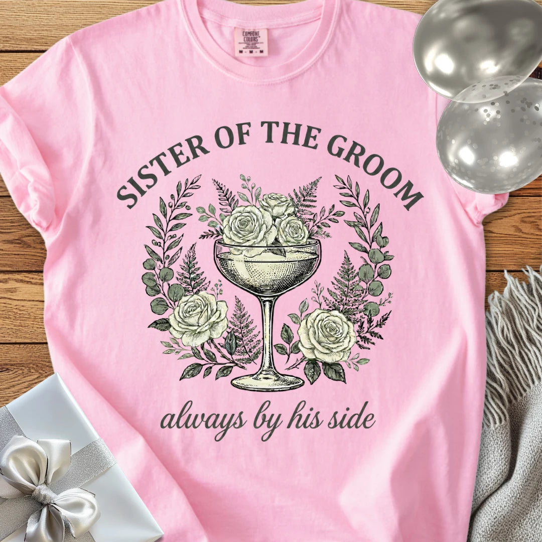 Sister of the Groom, Always by His Side - Premium Vintage Botanical Wedding T-Shirt