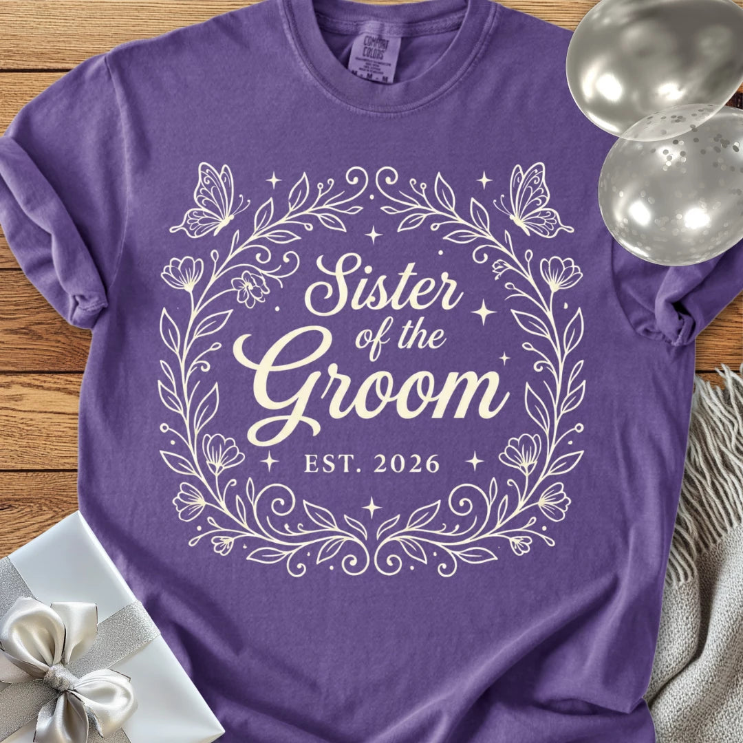 Sister of the Groom, Est 2026 - Premium Wedding T-Shirt