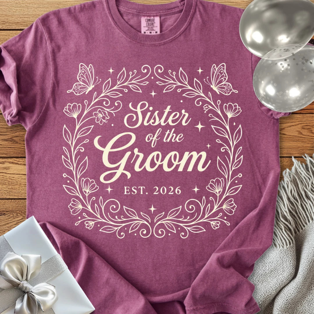 Sister of the Groom, Est 2026 - Premium Wedding T-Shirt