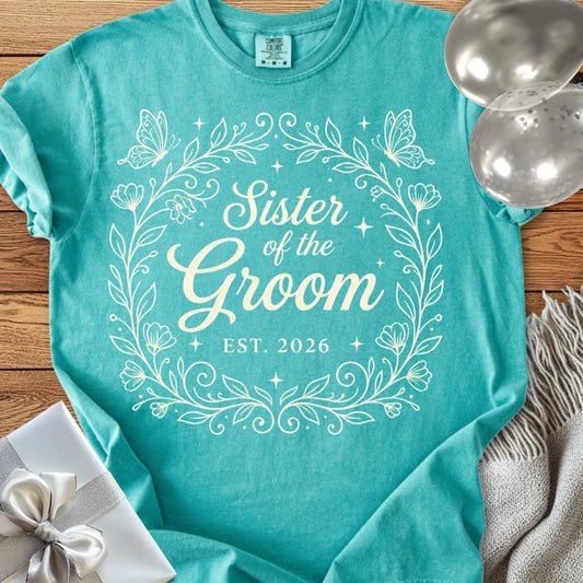 Sister of the Groom, Est 2026 - Premium Wedding T-Shirt