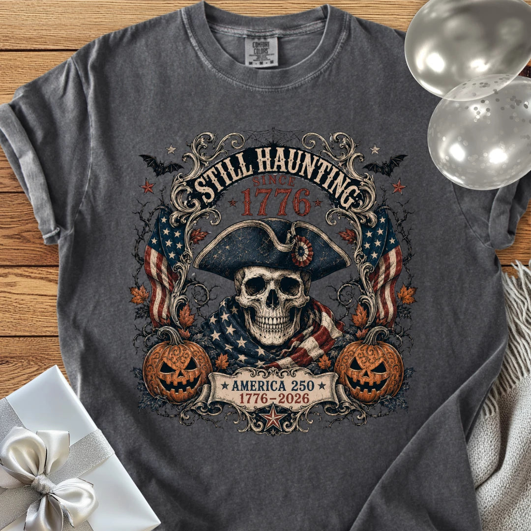 Still Haunting Since 1776 - Premium Halloween America 250 T-Shirt