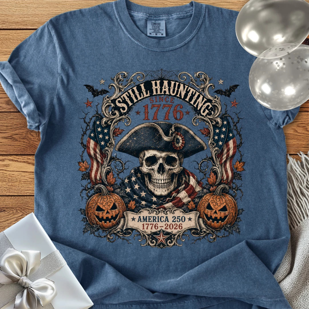 Still Haunting Since 1776 - Premium Halloween America 250 T-Shirt