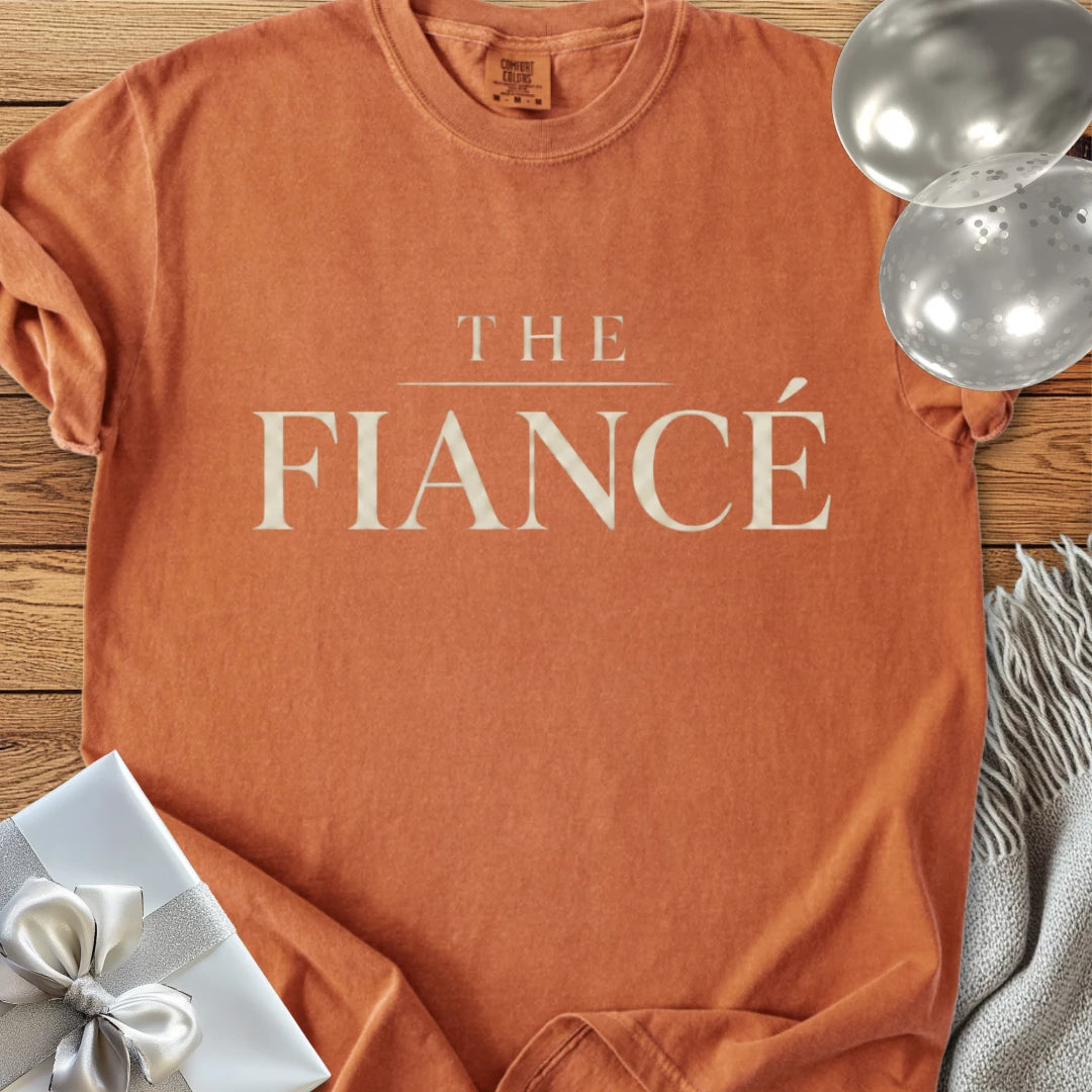 The Fiancé - Premium Engagement T-Shirt