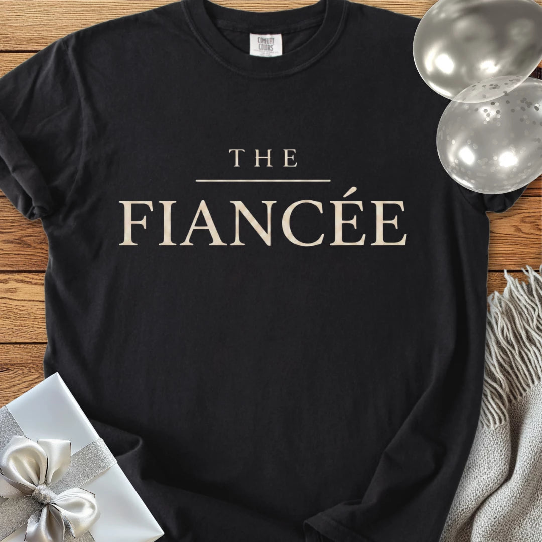 The Fiancée - Premium Engagement T-Shirt