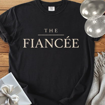 The Fiancée - Premium Engagement T-Shirt
