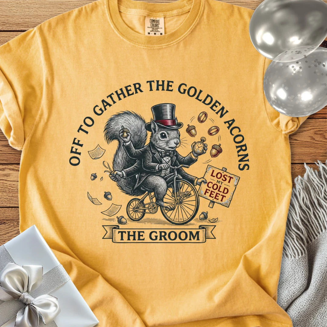 The Groom, Off to Gather the Golden Acorns - Premium Wedding T-Shirt