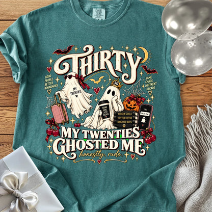 Thirty, My Twenties Ghosted Me - Premium Halloween 30th Birthday T-Shirt
