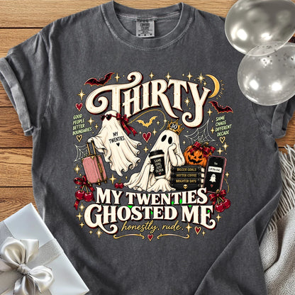 Thirty, My Twenties Ghosted Me - Premium Halloween 30th Birthday T-Shirt