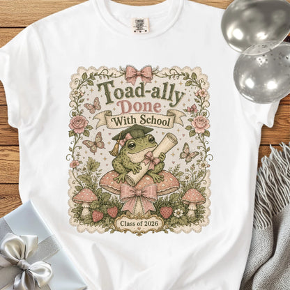Toad-ally Done With School - Premium Graduation T-Shirt