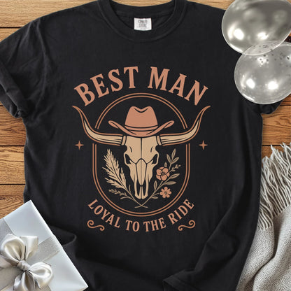 Best Man, Loyal to the Ride - Western Bridal Party T-Shirt