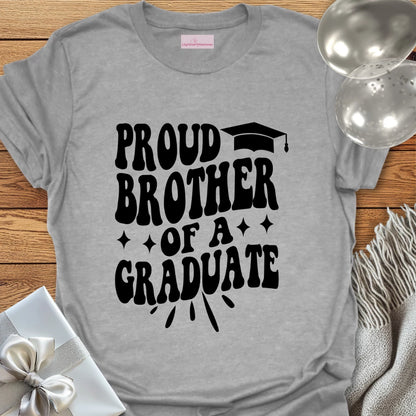 Proud Brother of a Graduate T-Shirt