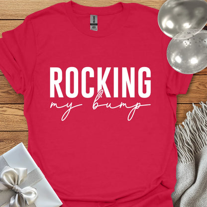 Rocking My Bump (Script) - Pregnancy T-Shirt