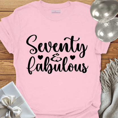 Seventy & Fabulous - 70th Birthday T-Shirt