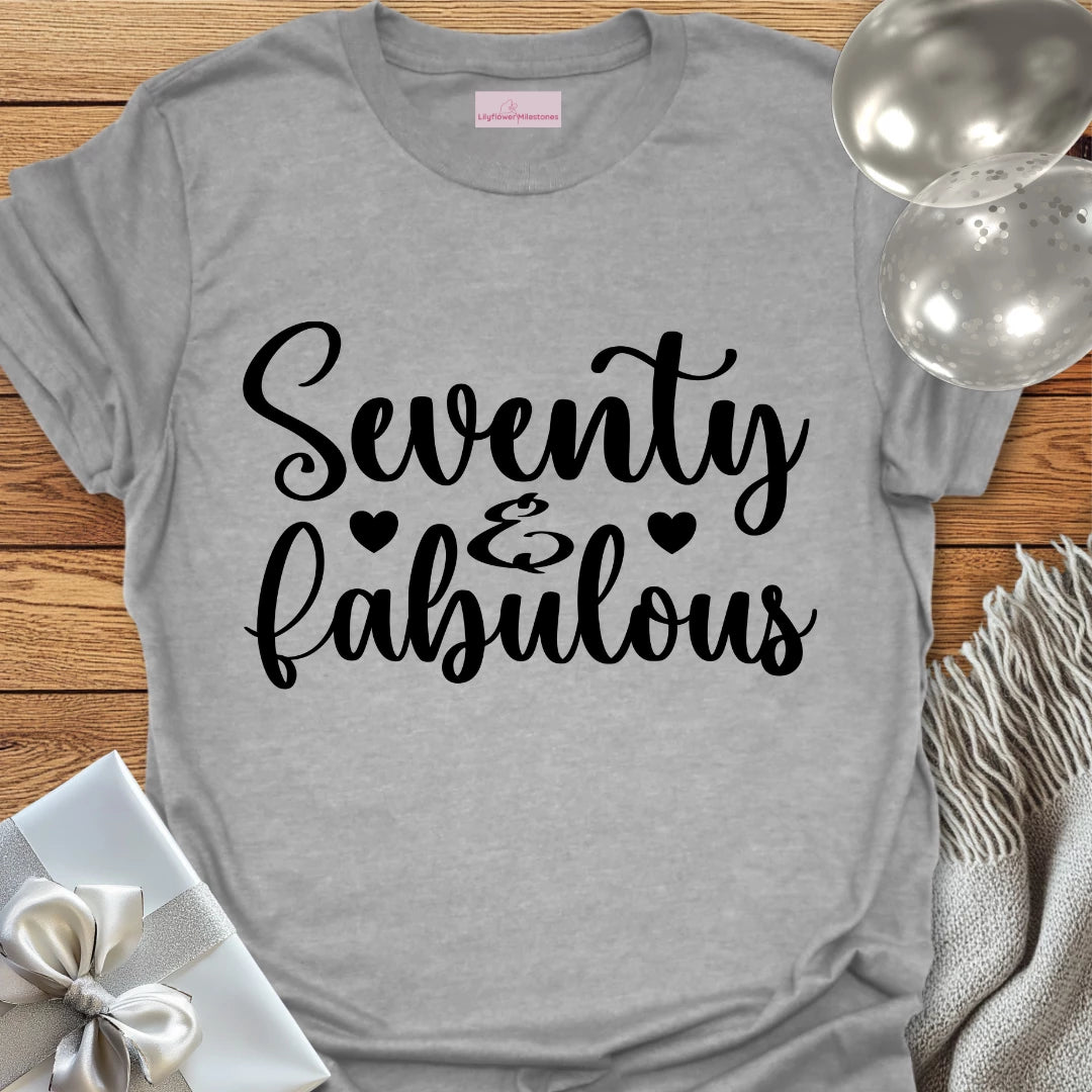 Seventy & Fabulous - 70th Birthday T-Shirt