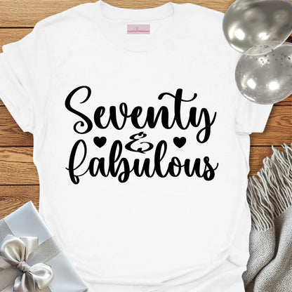 Seventy & Fabulous - 70th Birthday T-Shirt
