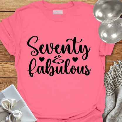 Seventy & Fabulous - 70th Birthday T-Shirt