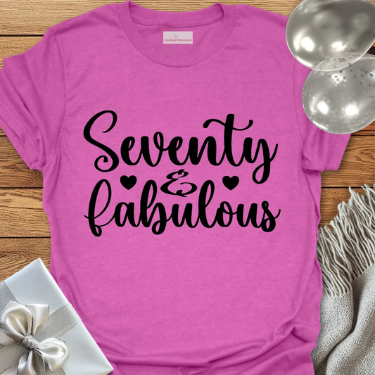 Seventy & Fabulous - 70th Birthday T-Shirt