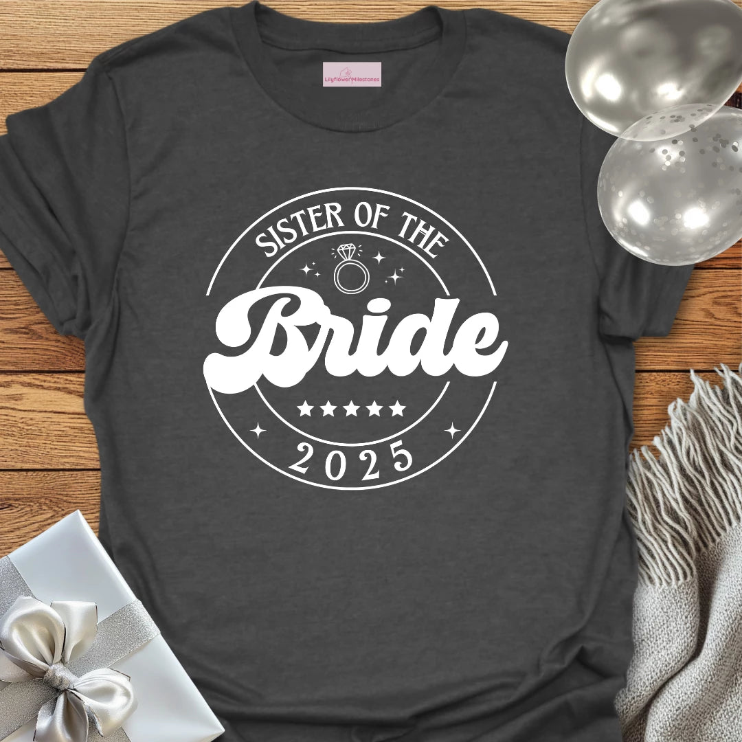 Sister of the Bride 2025 T-Shirt