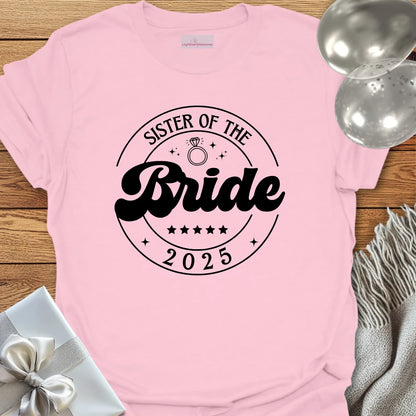 Sister of the Bride 2025 T-Shirt