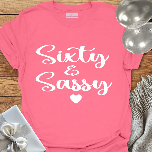 Sixty & Sassy - 60th Birthday T-Shirt