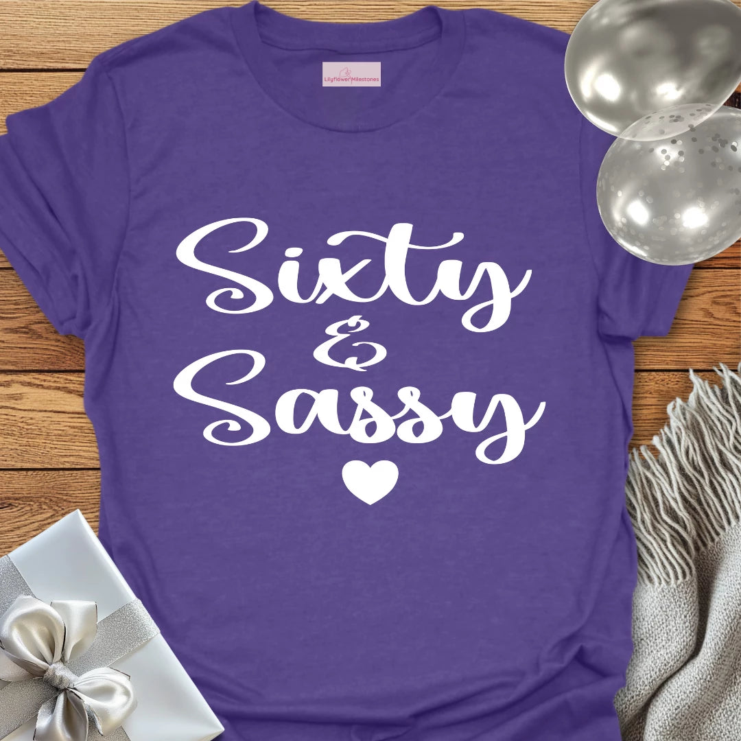 Sixty & Sassy - 60th Birthday T-Shirt