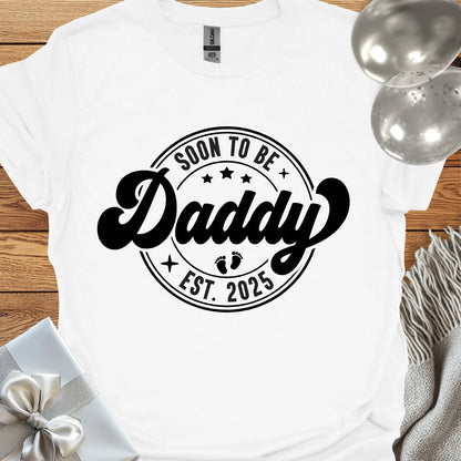 Soon to be Daddy - Est. 2025 - Pregnancy T-Shirt