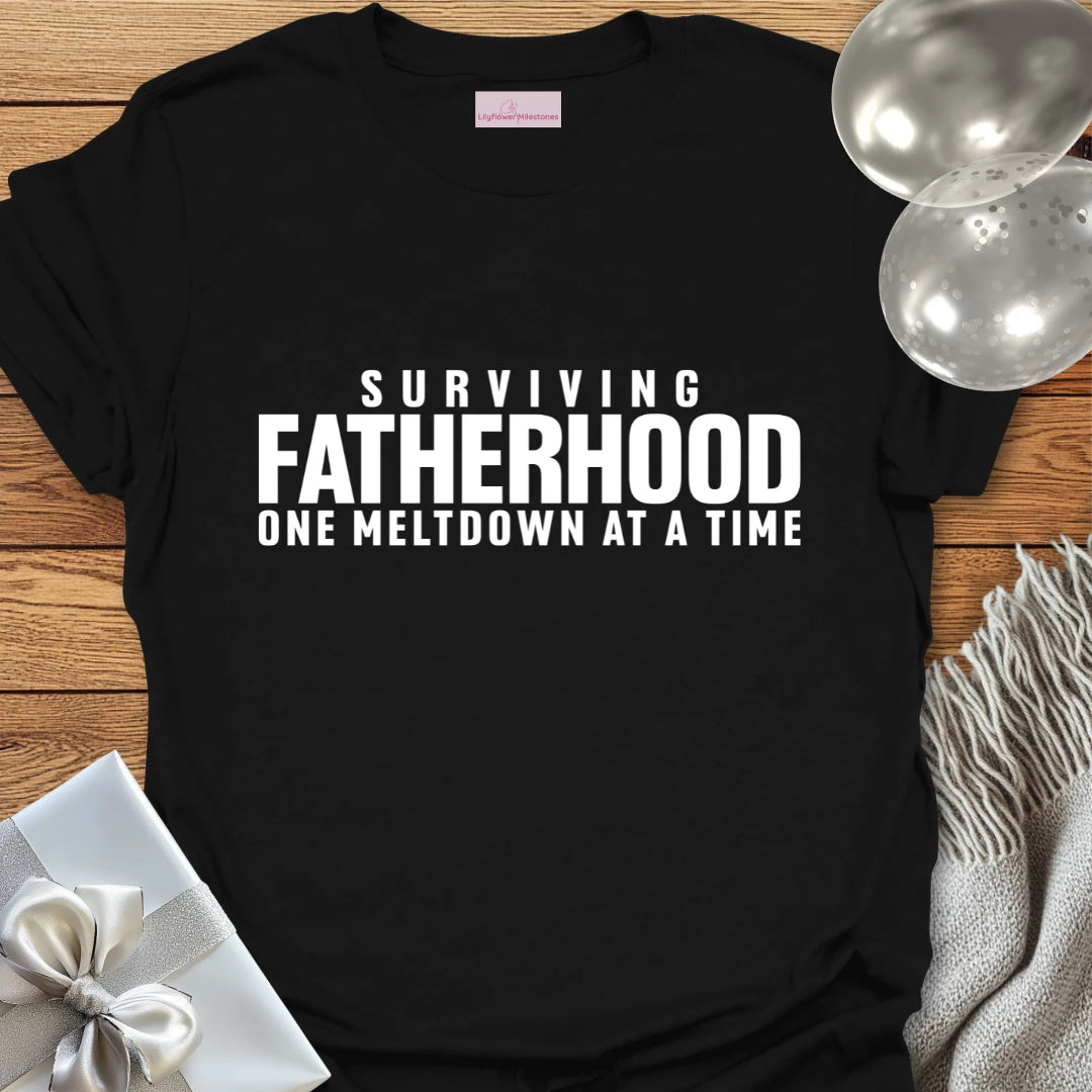Surviving Fatherhood One Meltdown at a Time - Parenting T-Shirt