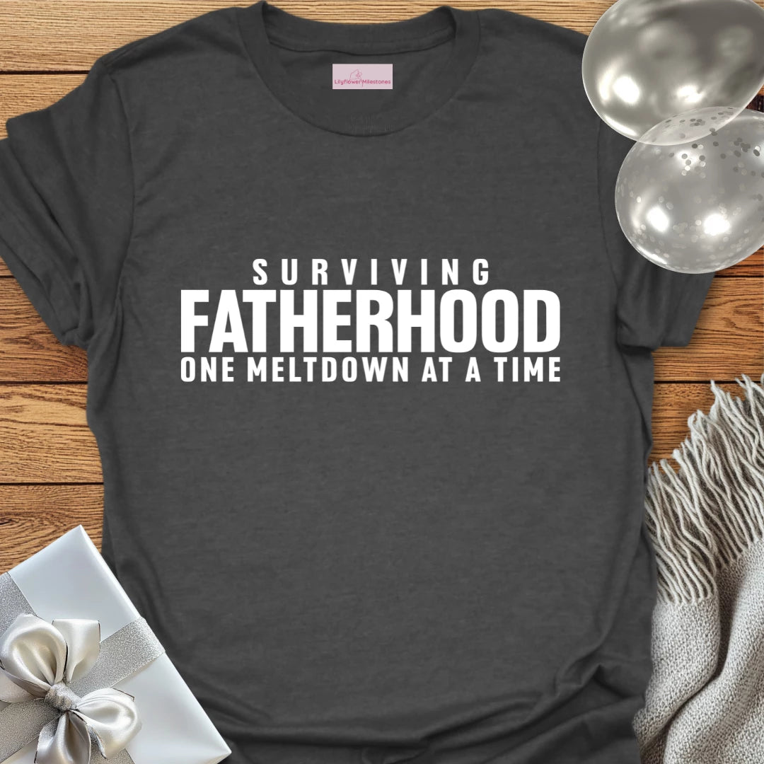 Surviving Fatherhood One Meltdown at a Time - Parenting T-Shirt
