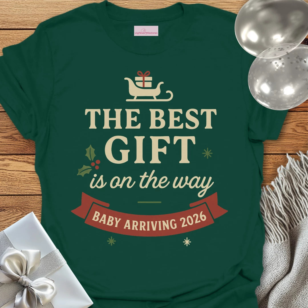 The Best Gift is on the Way, Baby Arriving 2026 - Christmas T-Shirt