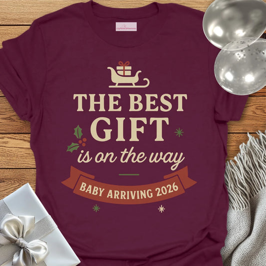 The Best Gift is on the Way, Baby Arriving 2026 - Christmas T-Shirt