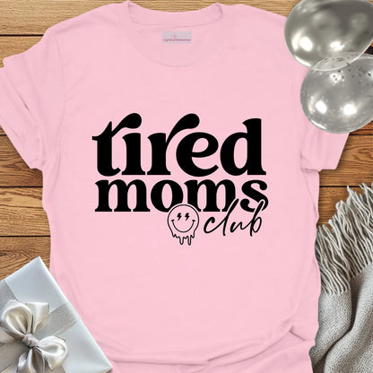 Tired Mom's Club T-Shirt