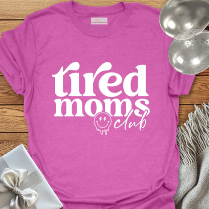 Tired Mom's Club T-Shirt