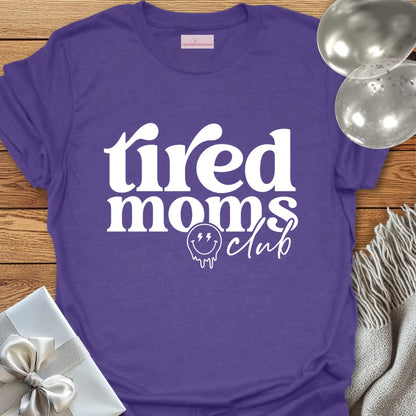 Tired Mom's Club T-Shirt