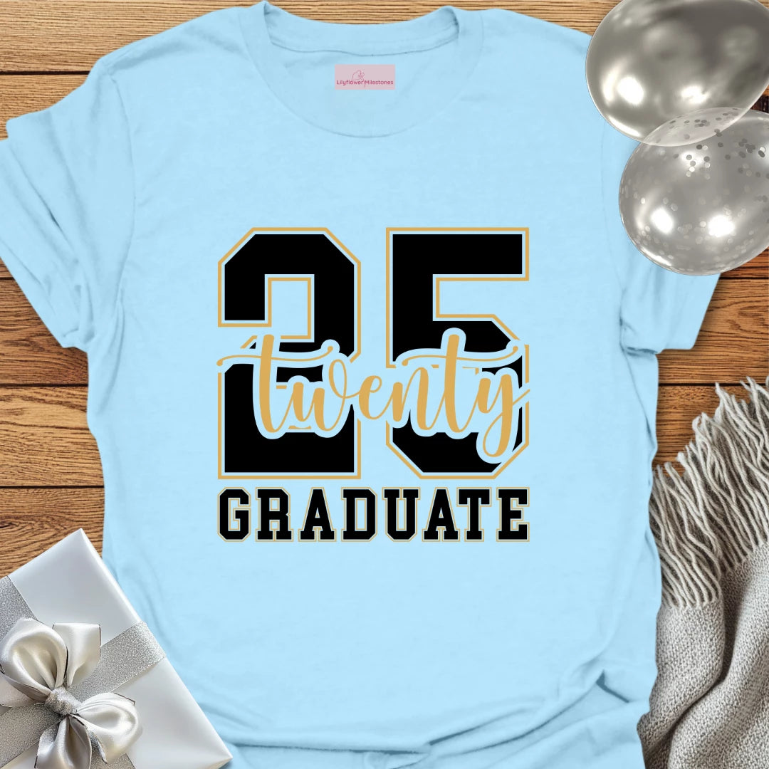 Twenty 25 Graduate T-Shirt